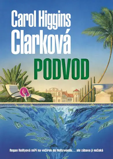 Podvod - Carol Higgins Clarková ( bazarové zboží )
