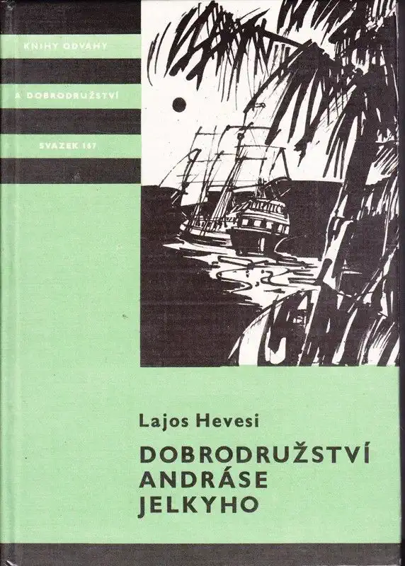 Dobrodružství Andráse Jelkyho - Lajos Hevesi /bazarové zboží/
