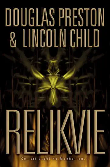 Relikvie - Douglas Preston & Lincoln Child /bazarové zboží/