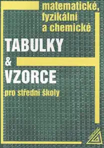 Matematické, fyzikální a chemické tabulky a vzorce pro střední školy - bazarové zboží