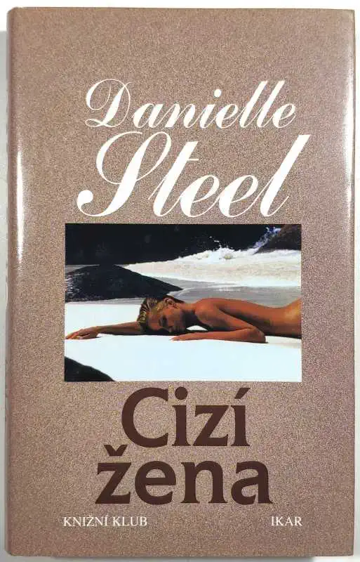 Cizí žena - Danielle Steel /bazarové zboží/