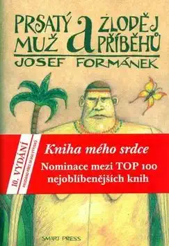 Prsatý muž a zloděj příběhů - Josef Formánek