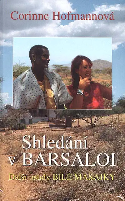 Shledání v Barsaloi - Corinne Hofmannová /bazarové zboží/