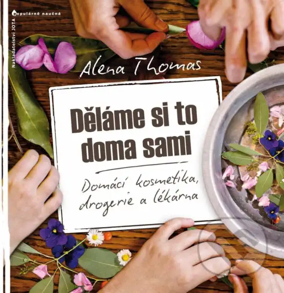 Děláme si to doma sami - Alena Thomas /bazarové zboží/