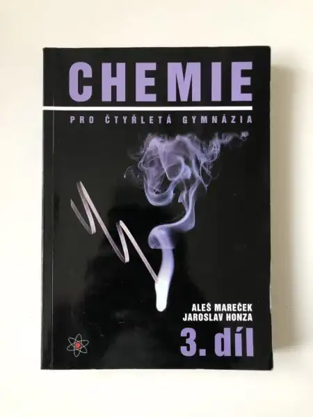 Chemie pro čtyřletá gymnázia 3.díl - A.Mareček, J. Honza - bazarové zboží