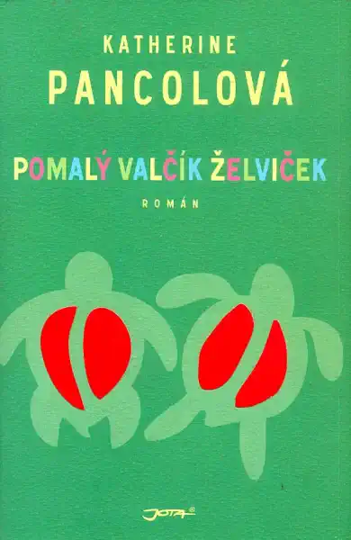 Pomalý valčík želviček - Katherine Pancolová /bazarové zboží/
