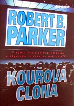 Kouřová clona - Robert B. Parker /bazarové zboží/