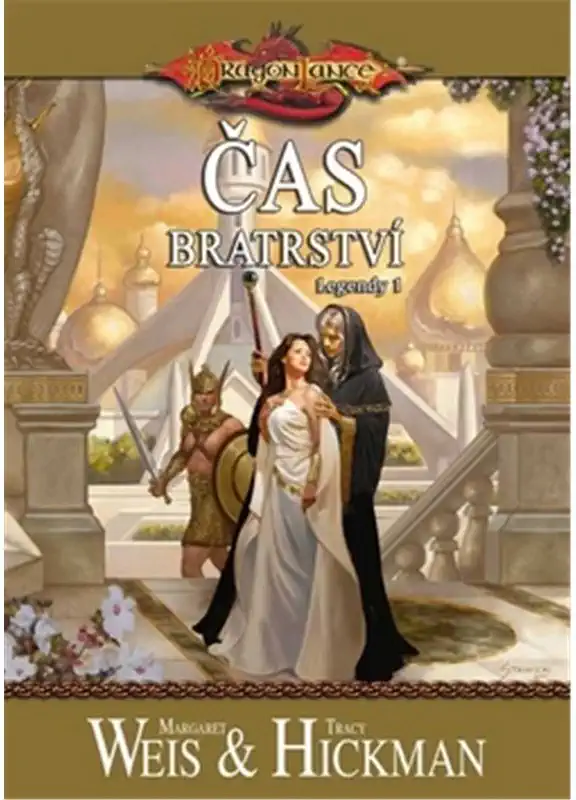 Dragonlance - Legendy 1 - Čas bratrství - Margaret Weis & Tracy Hickman