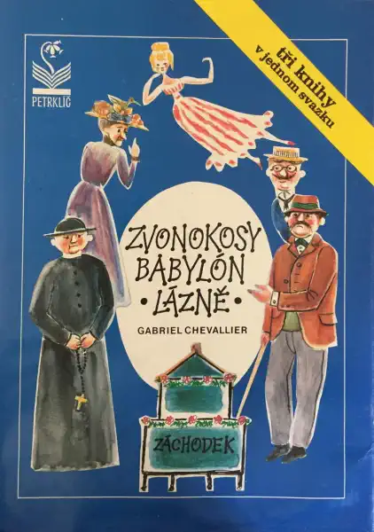 Zvonokosy / Babylón / Lázně - Gbabriel Chevalier /bazarové zboží/