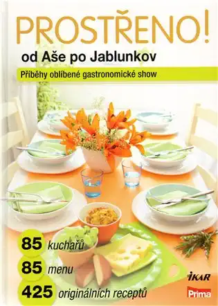 Prostřeno! Od Aše po Jablunkov