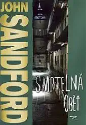 Smrtelná oběť - John Sandford