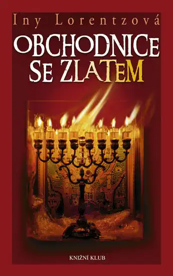 Obchodnice se zlatem - Iny Lorentzová /bazarové zboží/