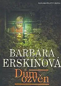 Dům ozvěn - Barbara Erskinová