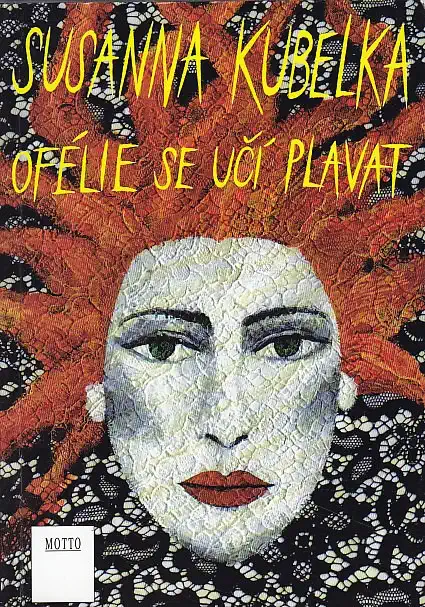 Ofélie se učí plavat - Susanna Kubelka /bazarové zboží/