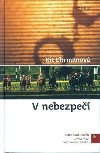 V nebezpečí - Kit Ehrmanová /bazarové zboží/