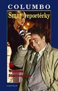 Columbo - Smrt reportérky - William Harrington