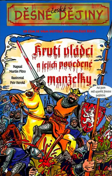 Děsivé dějiny - Krutí vládci a jejich manželky - Martin Pitro /bazarové zboží/