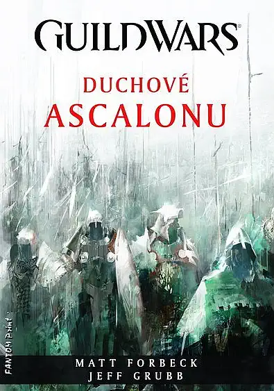 Duchové Ascalonu - Matt Forbeck, Jeff Grubb