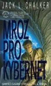 Mrož pro kybernet - Jack L. Chalker