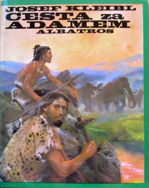 Cesta za Adamem - Josef Kleibl /bazarové zboží/