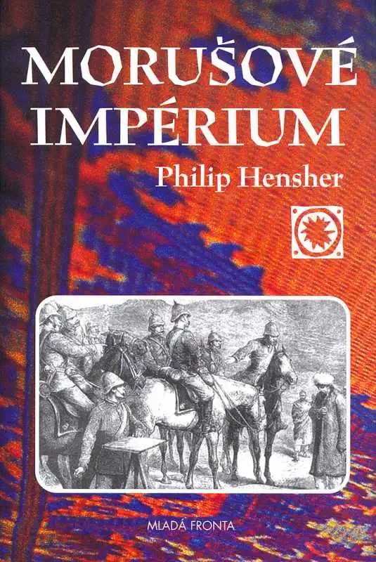 Morušové impérium - Philip Hensher /bazarové zboží/
