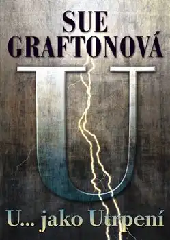 U... jako Utrpení - Sue Graftonová /bazarové zboží/