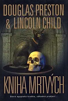 Kniha mrtvých - Douglas Preston & Lincoln Child /bazarové zboží/