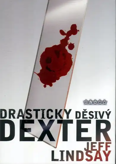 Drasticky děsivý Dexter - Jeff Lindsay /bazarové zboží/