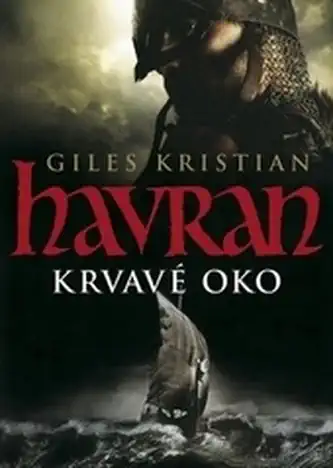 Havran - Krvavé oko - Giles Kristian /bazarové zboží/
