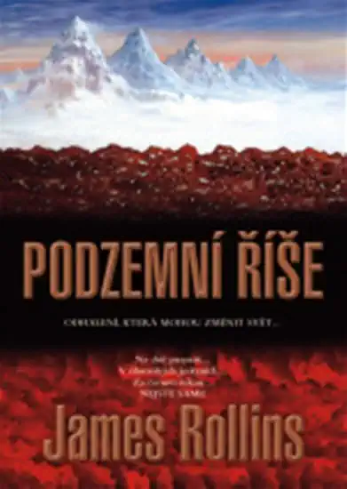 Podzemní říše - James Rollins /bazarové zboží/