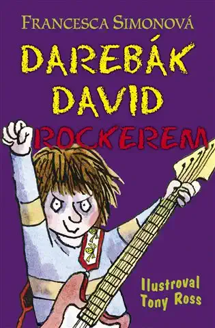Darebák David rockerem - Francesca Simonová /bazarové zboží/