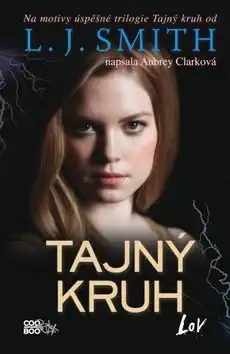 Tajný kruh - Lov - L.J. Smith