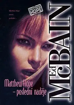 Matthew Hope - Poslední naděje - Ed McBain /bazarové zboží/