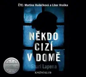 Někdo cizí v domě - Shari Lapena - CD Audiokniha