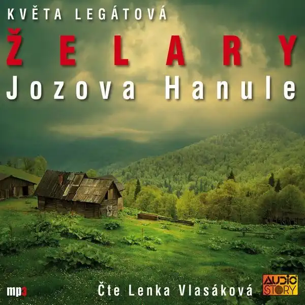 Želary Jozova Hanule - Květa Legátová - CD Audiokniha