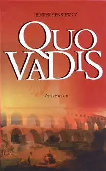 Quo vadis - Henryk Sienkiewicz /bazarové zboží/