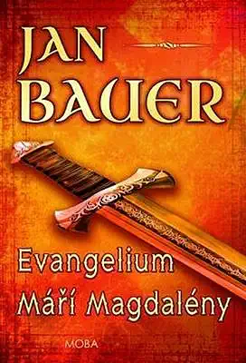 Evangelium Máří Magdalény - Jan Bauer