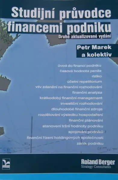 Studijní průvodce financemi podniku - Patr Marek a kolektiv /bazarové zboží/