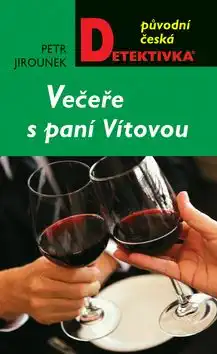 Večeře s paní Vítovou - Petr Jirounek