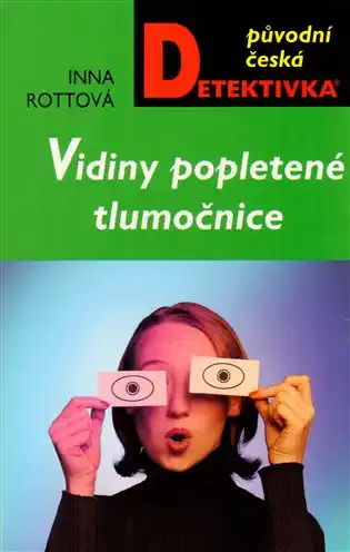 Vidiny popletené tlumočnice - Inna Rottová