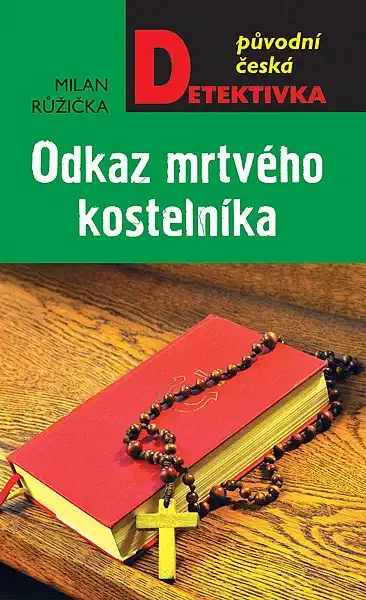 Odkaz mrtvého kostelníka - Milan Růžička