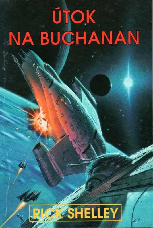 Útok na Buchanan - Rick Shelley