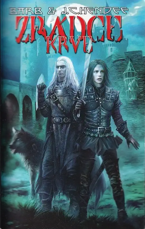 Zrádce krve - Barb & J.C. Hendee