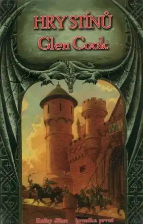 Hry stínů - Glen Cook