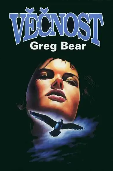Věčnost - Greg Bear