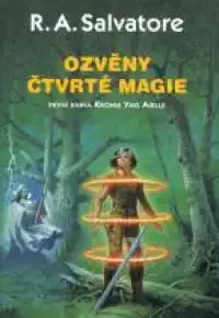 Ozvěny čtvrté magie - R.A. Salvatore