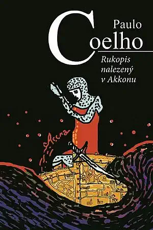 Rukopis nalezený v Akkonu - Paulo Coelho /bazarové zboží/