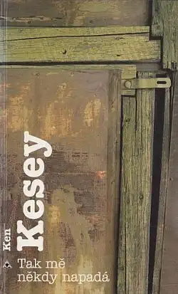 Tak mě někdy napadá - Ken Kesey /bazarové zboží/