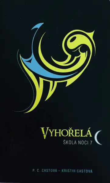 Vyhořelá - Škola noci 7 - P.C. Castova, Kristin Castová