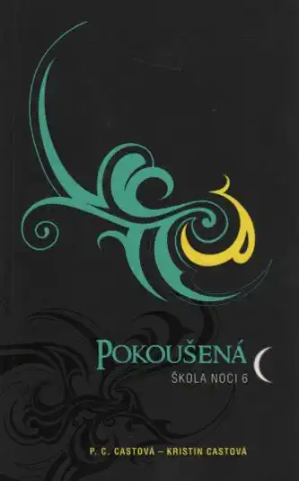 Pokoušená - Škola noci 6 - P.C. Castová, Kristin Castová